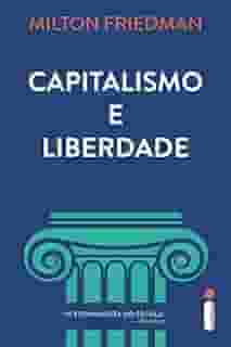 Capitalismo e Liberdade