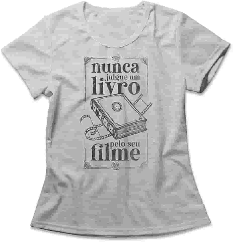 Camiseta Feminina Nunca Julgue Um Livro