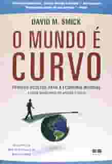 O mundo é curvo - Perigos ocultos para a economia mundial