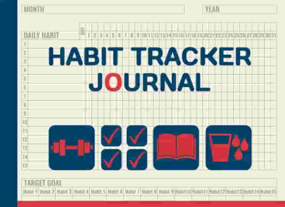 Habit Tracker Journal: Daily, Weekly, and Monthly Planner to Track Your Personal Progress | A Simple Logbook for Tasks for Teens, Women, and Men | Increase Your Productivity and Achieve Goals!