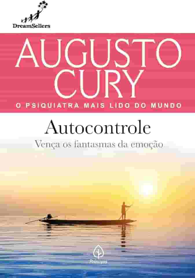 Autocontrole: Vença os Fantasmas da Emoção