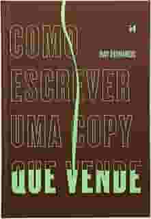 Como Escrever uma Copy que Vende: Guia Prático para Marketing e Vendas - Capa Dura, Lançado em Junho de 2023