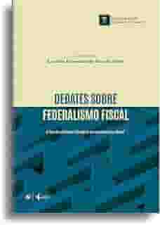 Debates sobre federalismo fiscal: à luz da reforma tributária do consumo no Brasil