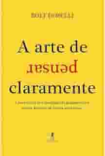 A arte de pensar claramente