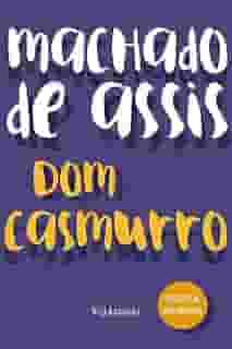 DOM CASMURRO - MACHADO DE ASSIS: Biblioteca Luso-Brasileira