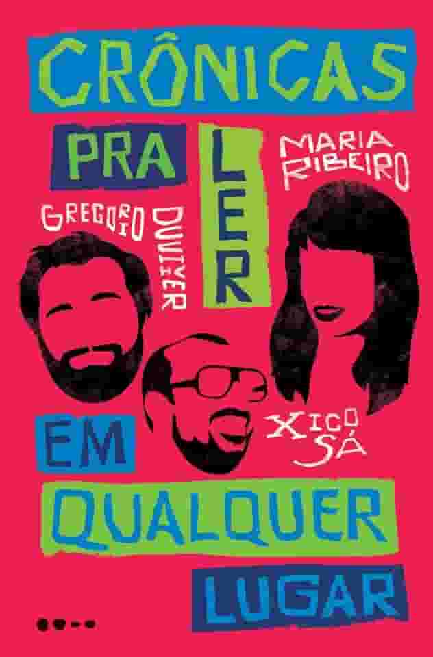 Crônicas para ler em qualquer lugar