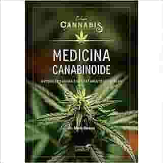Medicina Canabinoide: o Poder da Cannabis no Tratamento de Doenças