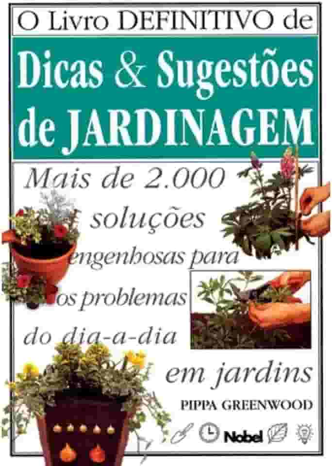 Livro definitivo de dicas e sugestões jardinagem
