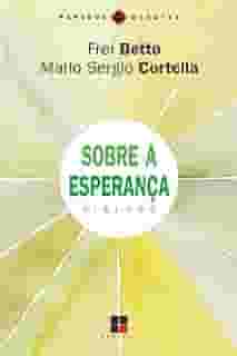 Sobre a esperança: Diálogo