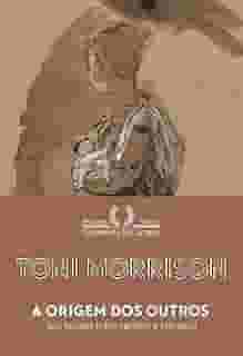 A origem dos outros: Seis ensaios sobre racismo e literatura