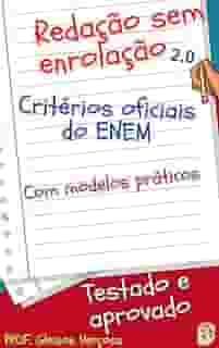 Redação sem enrolação 2.0: Versão ampliada, revisada e ainda melhor!