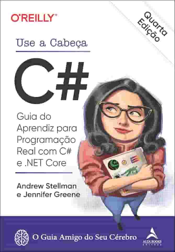 Use a Cabeça c#: Guia do Aprendiz Para Programação Real com c# e .net Core