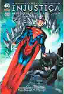 Injustiça. Deuses Entre Nós - Ano Cinco