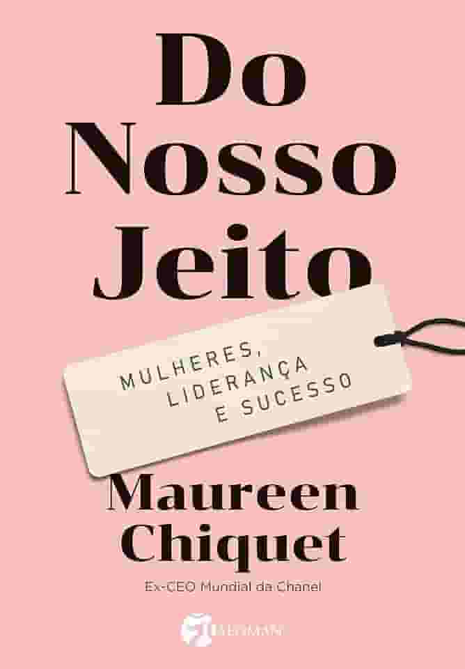 Do Nosso Jeito: Mulheres, Liderança e Sucesso