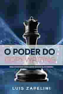 O Poder do Copywriting: Guia Completo Para Criar Textos que Vendem