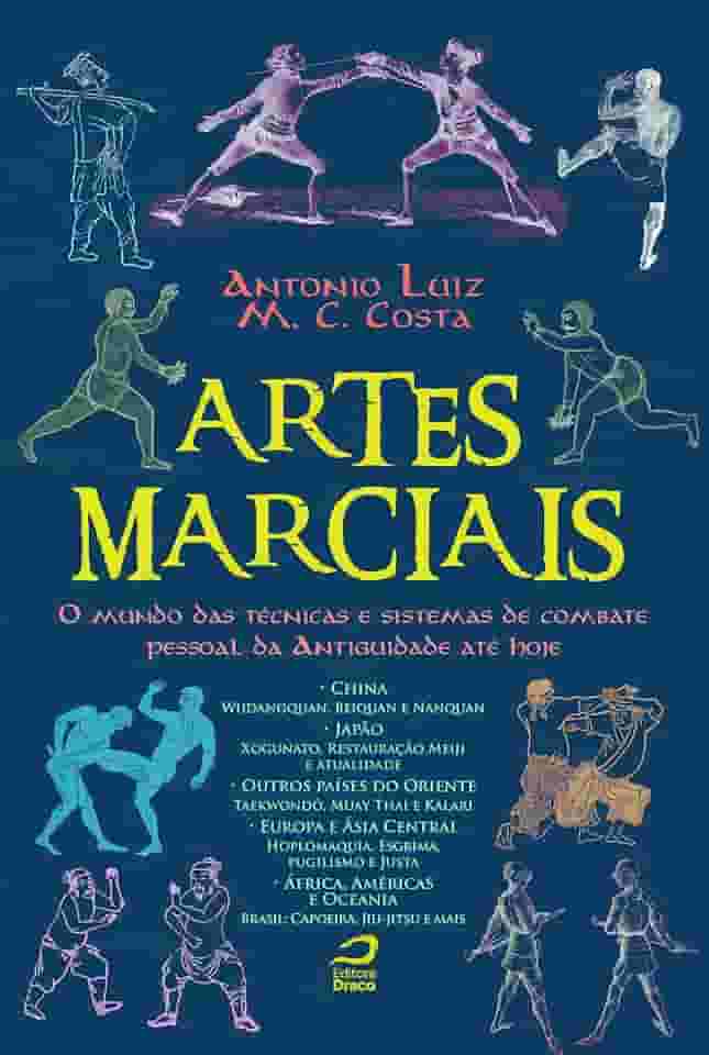Artes marciais: o mundo das técnicas e sistemas de combate pessoal da Antiguidade até hoje