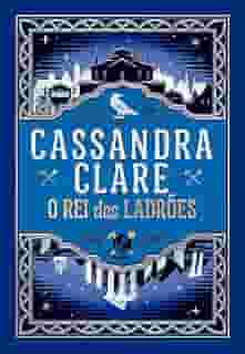 O rei dos ladrões (Vol. 2 O Portador da Espada)