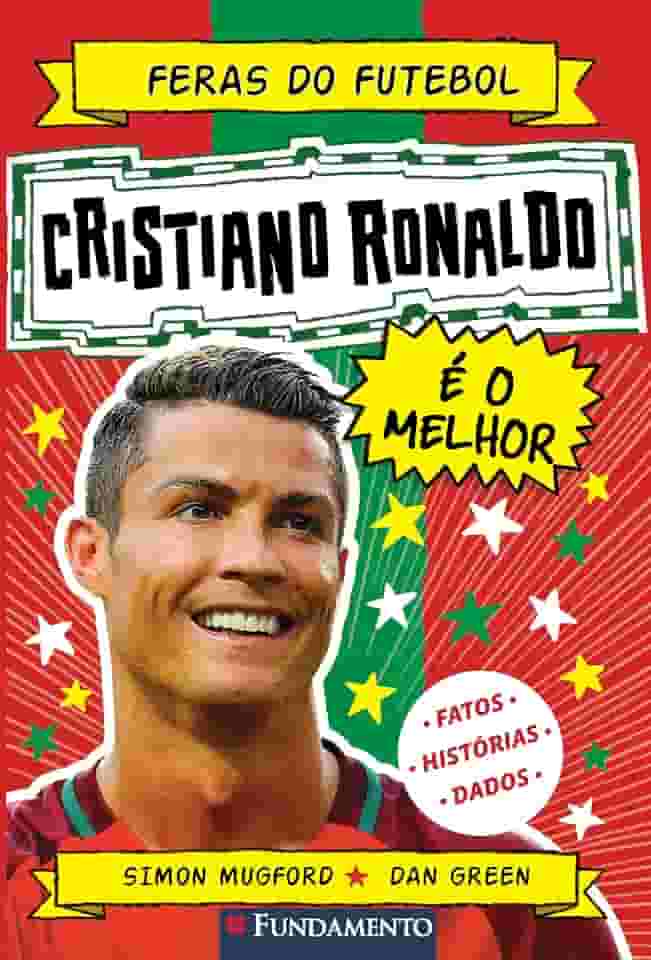 Feras do Futebol: Cristiano Ronaldo