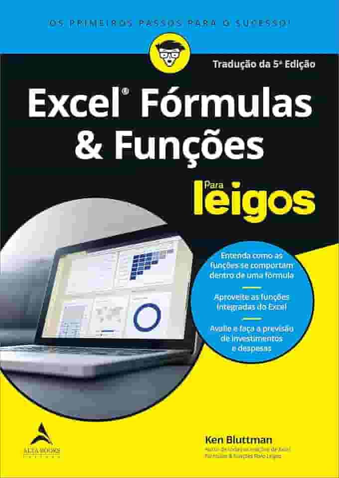 Excel Fórmulas e Funções Para Leigos