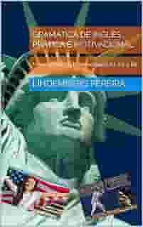 Gramática de Inglês : Prática E Motivacional: Níveis Básico E Intermediário A1, A2 e B1