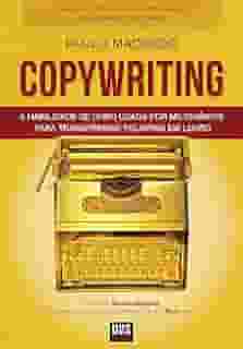 Copywriting - Volume 2: A habilidade de ouro usada por milionários para transformar palavras em lucro