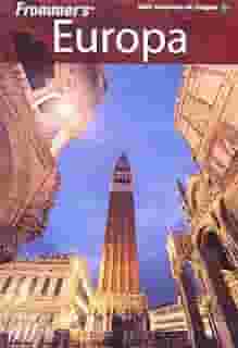 Frommer's Europa. Guia Completo de Viagem