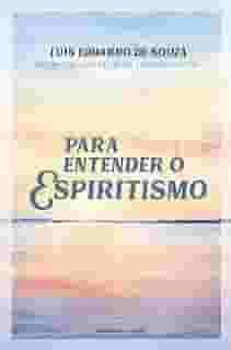 Para entender o Espiritismo