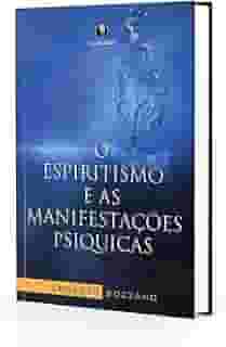 Espiritismo e as manifestações psiquicas, O