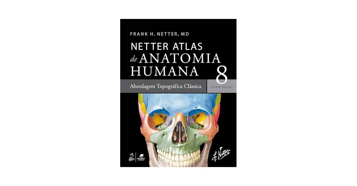 Melhor Atlas de Anatomia Humana: Guia Definitivo