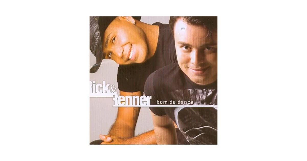 Melhor CD de Rick e Renner: Descubra os Clássicos que Marcaram Épocas