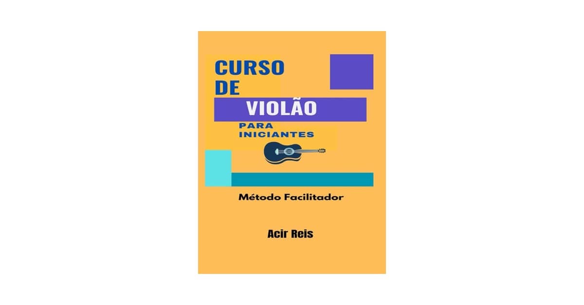 Melhor Curso de Guitarra para iniciantes: Aprenda Rápido!