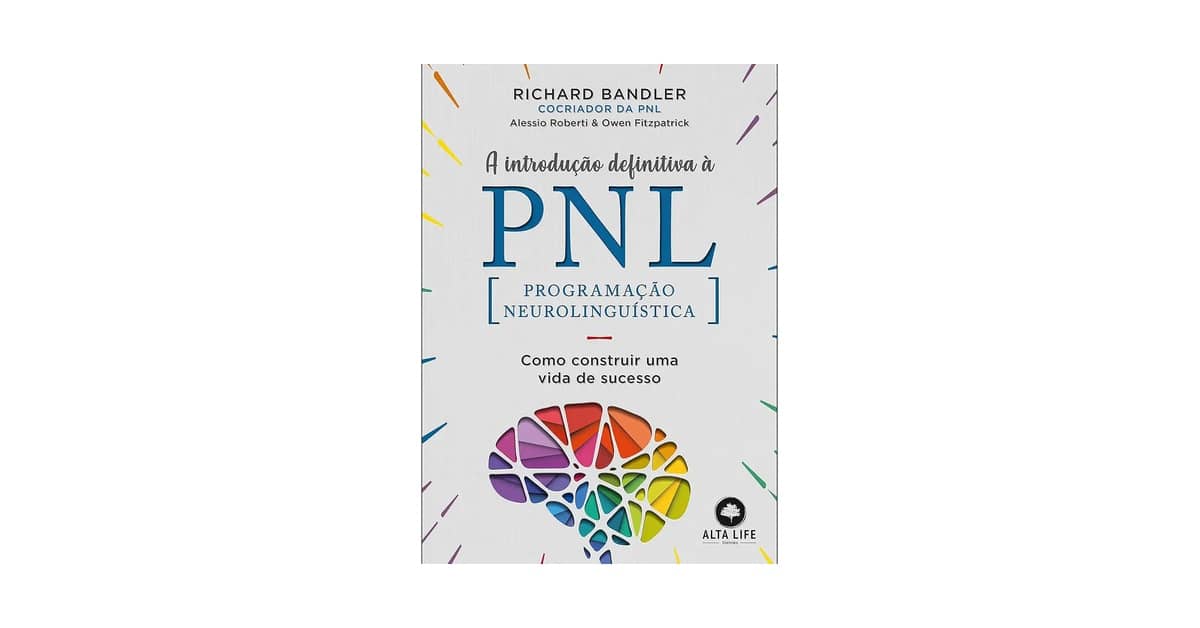 Melhor Livro de Pnl do Mundo: Guia Definitivo para Transformar Sua Mente