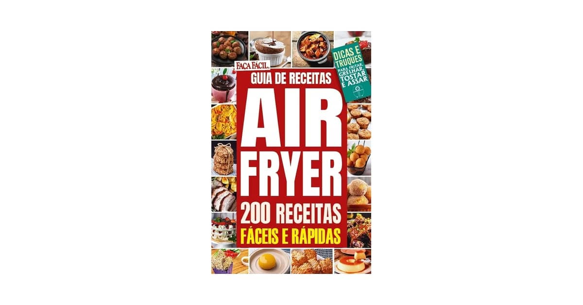 Melhor Livro de Receitas Air Fryer: Receitas Fáceis e Rápidas