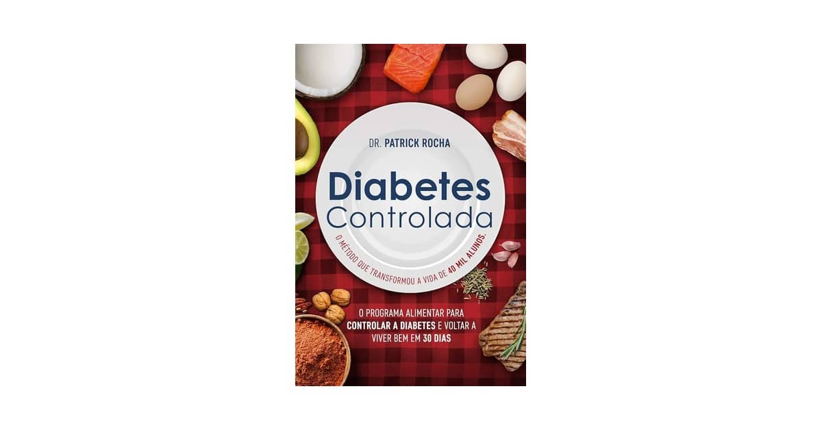 Melhor Livro de Receitas para Diabéticos: 5 Opções Para Controle Glicêmico