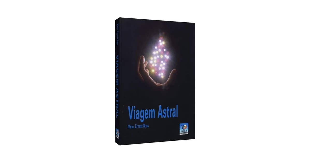 Melhor Livro Sobre Viagem Astral: Guia Essencial