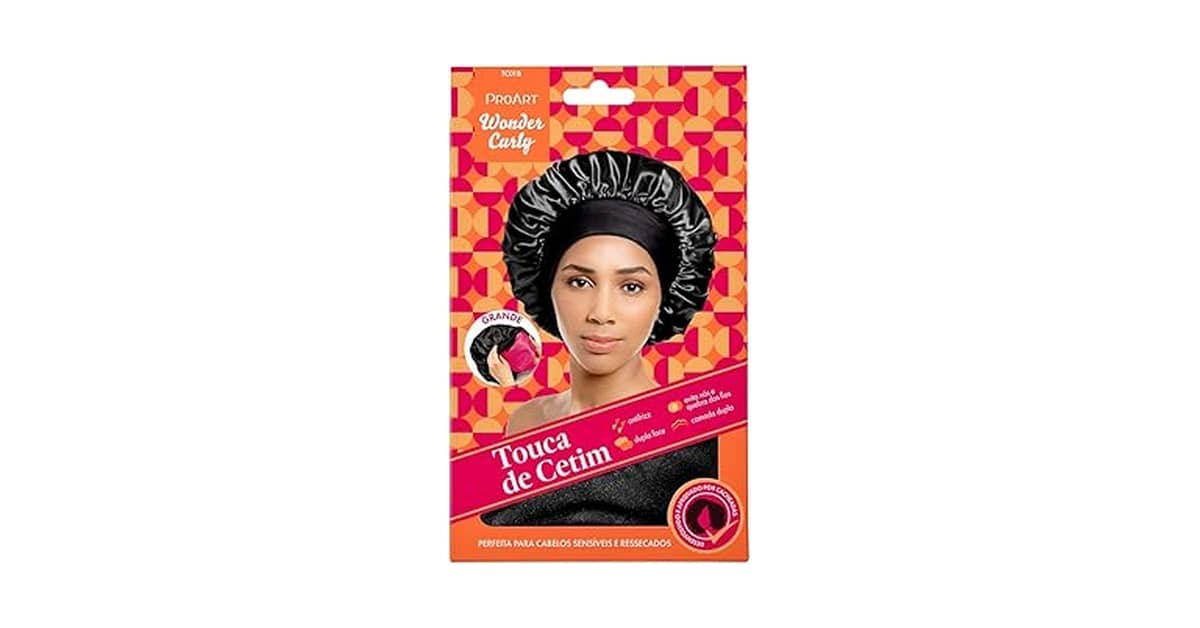 Qual a Melhor Touca de Cetim Para Cabelos Sem Frizz?