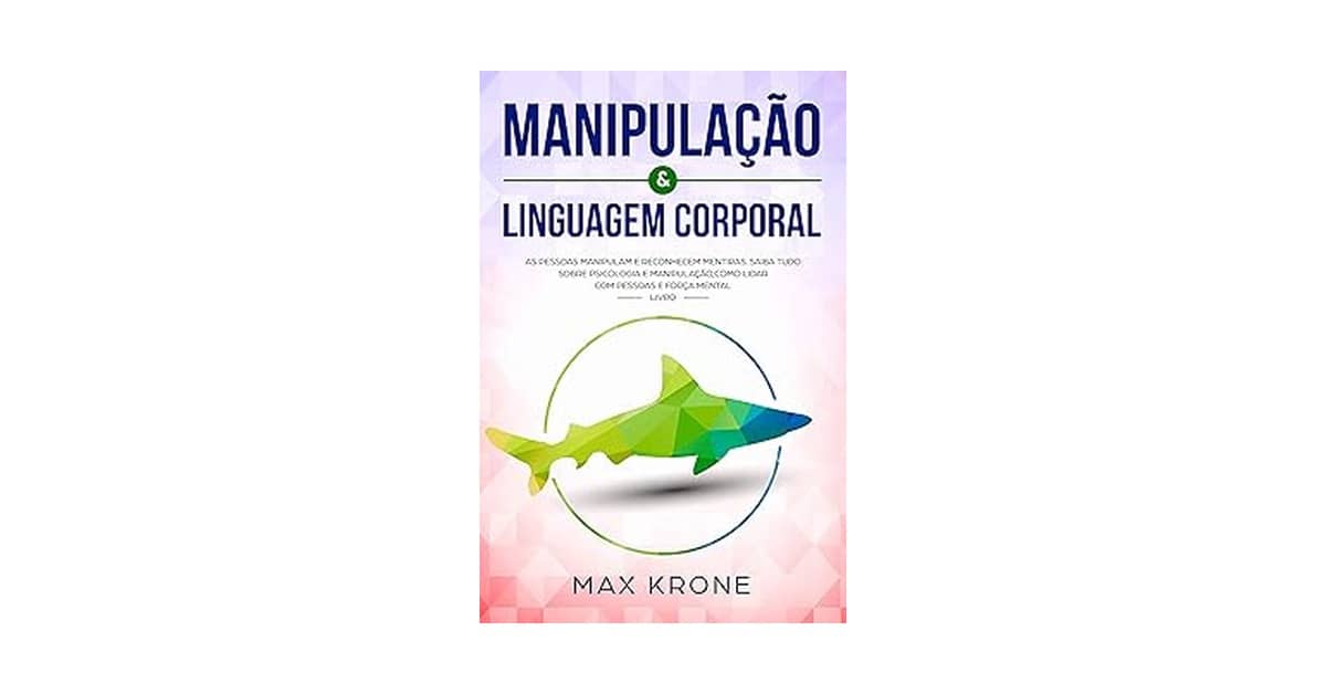Qual o Melhor Livro Sobre Linguagem Corporal? Análise