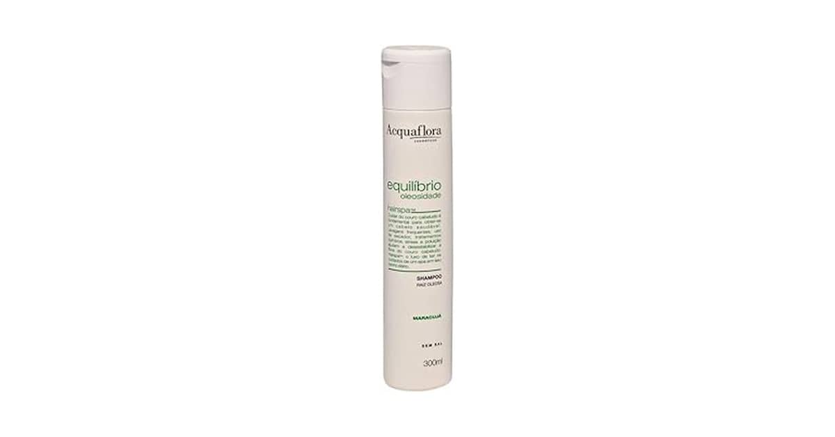 Qual o Melhor Shampoo para Cabelo Oleoso? 10 Opções