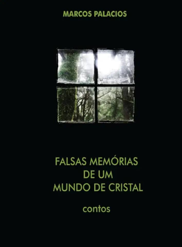 Falsas Memórias de um Mundo de Cristal: CONTOS