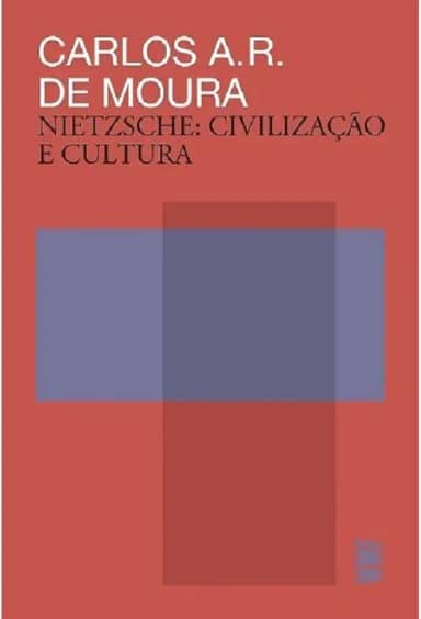 Nietzsche - Civilização e cultura