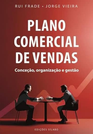 Plano comercial de vendas - conceção, organização e gestão