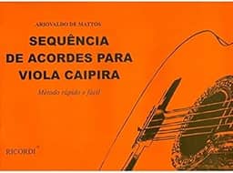 Sequência de Acordes para Viola Caipira - Método rápido e fácil