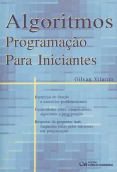 Algoritmos. Programação Para Iniciantes