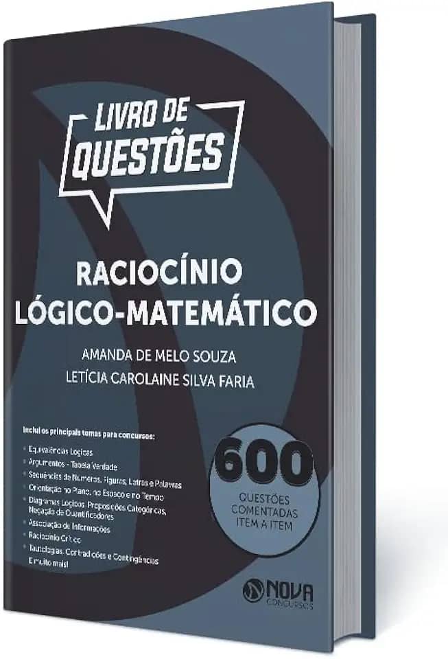Livro 600 Questões Comentadas Raciocínio Lógico-Matemático
