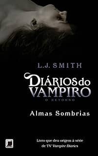 Diários do vampiro – O retorno - Almas sombrias (Vol. 2)