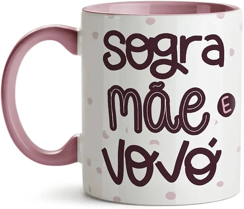 Caneca Dia das Mães Sogra Mãe e Vovó