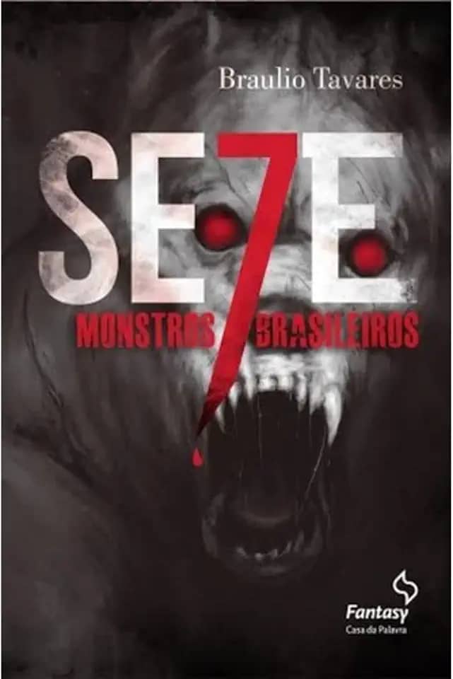 Sete monstros brasileiros
