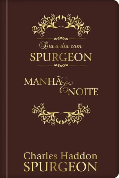 Dia a dia com Spurgeon - Devocional diário - Luxo: Manhã e noite