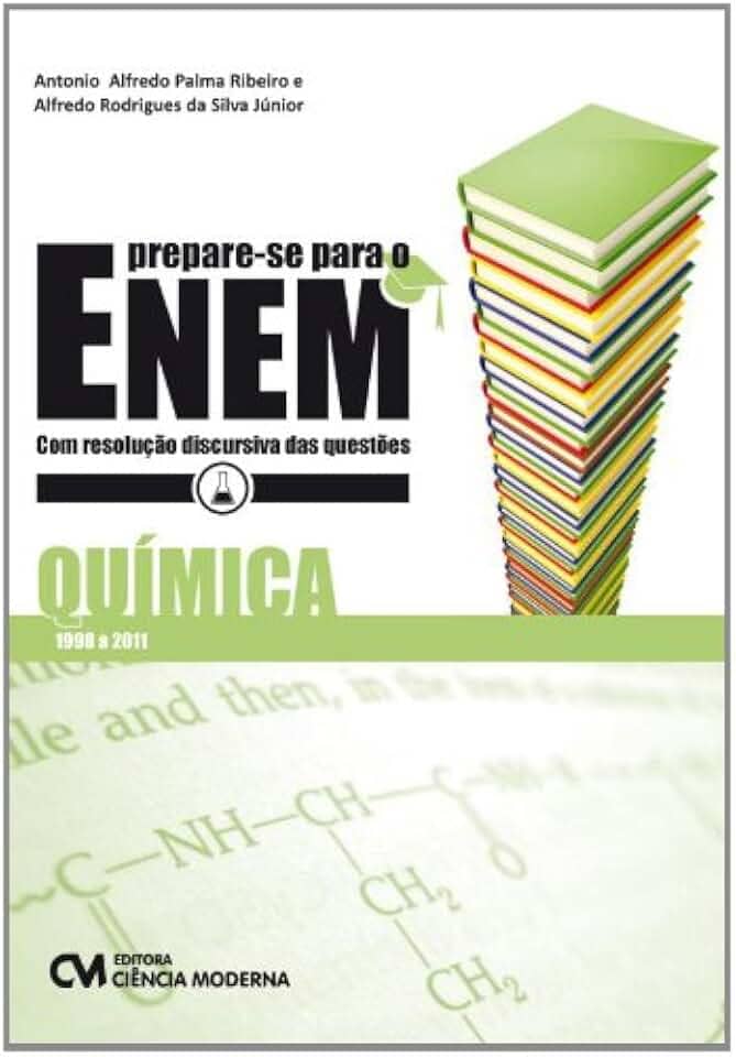 Prepare-se Para o Enem. Química com Resolução Discursiva das Questões. 1998-2011