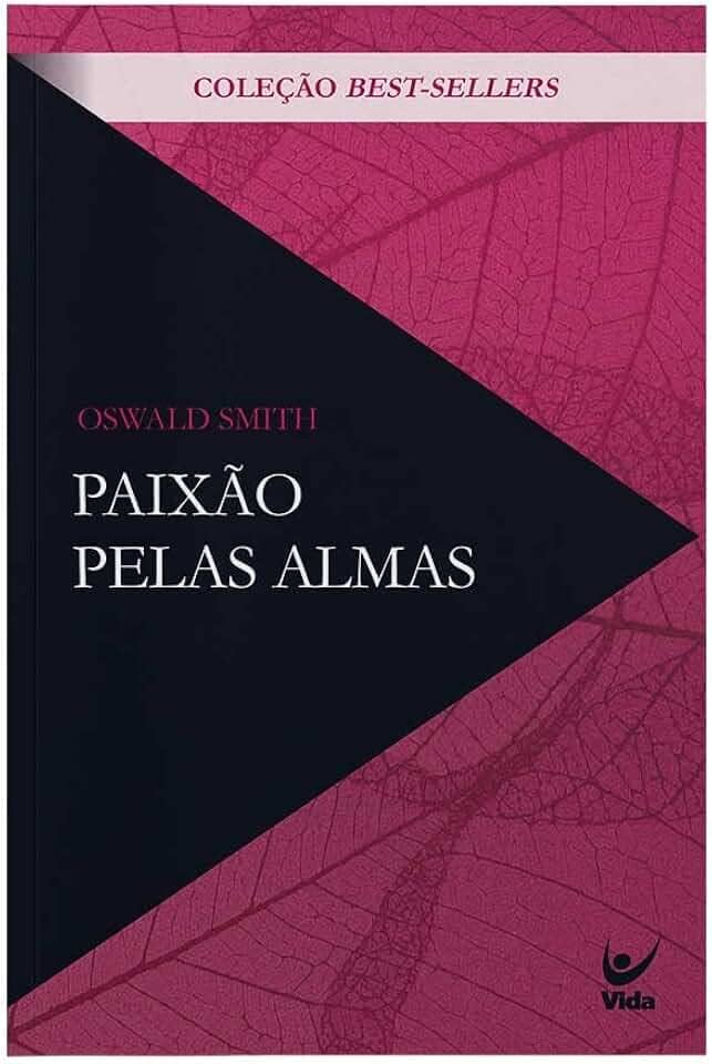 Paixão Pelas Almas - Clássicos Evangélicos (capa Nova)